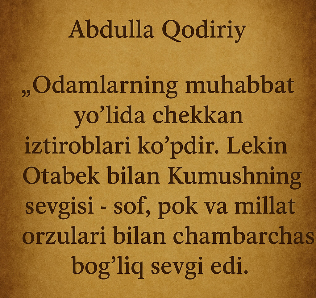 Abdulla Qodiriy  "Oʻtkan kunlar"